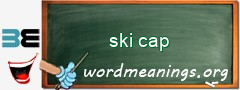 WordMeaning blackboard for ski cap